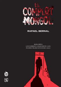 portada_el-complot-mongol_rafael-bernal_201707102356